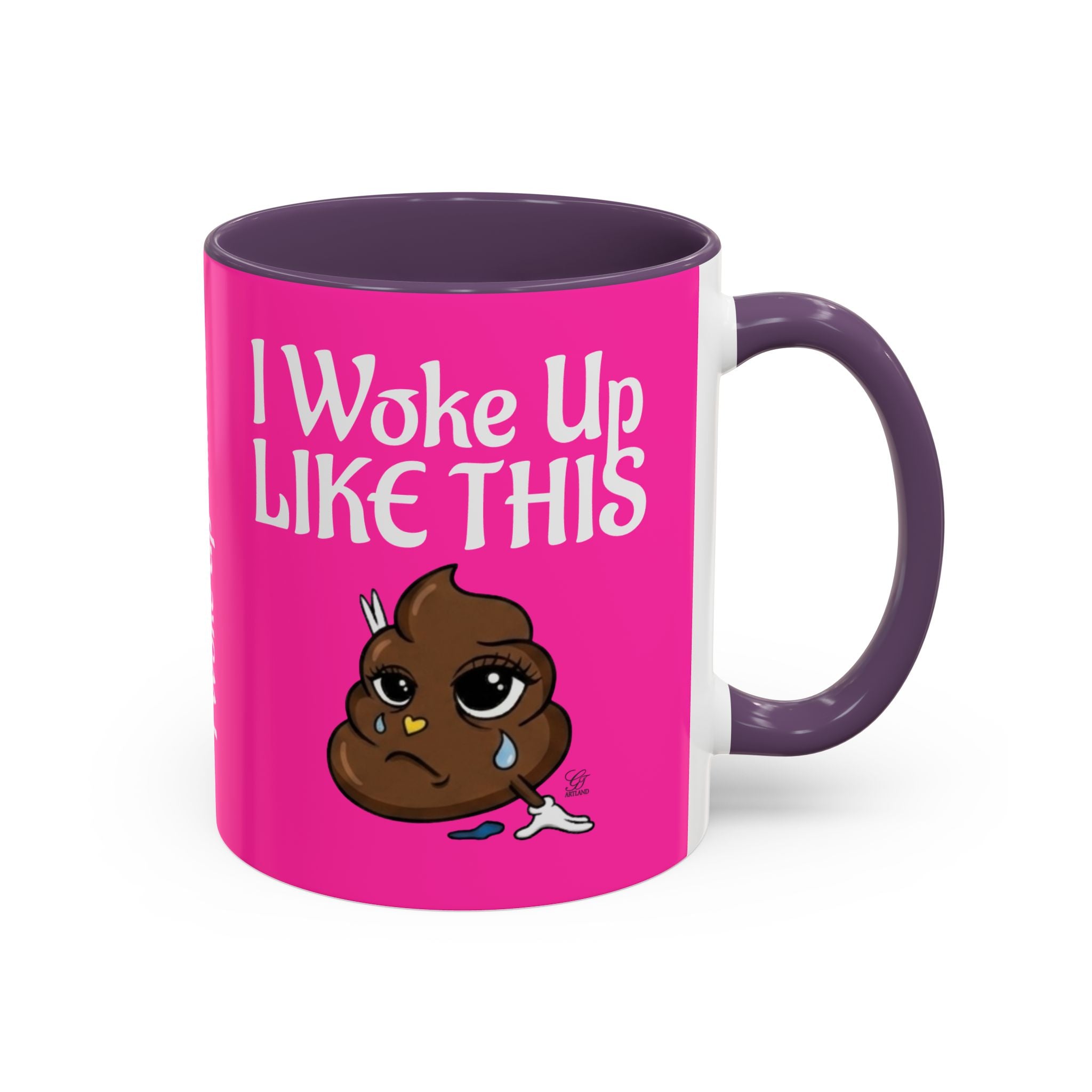 Coffee Mug — "I Woke Up Like This"  Poop Emoji Funny Pink Novelty Mug by GT Artland