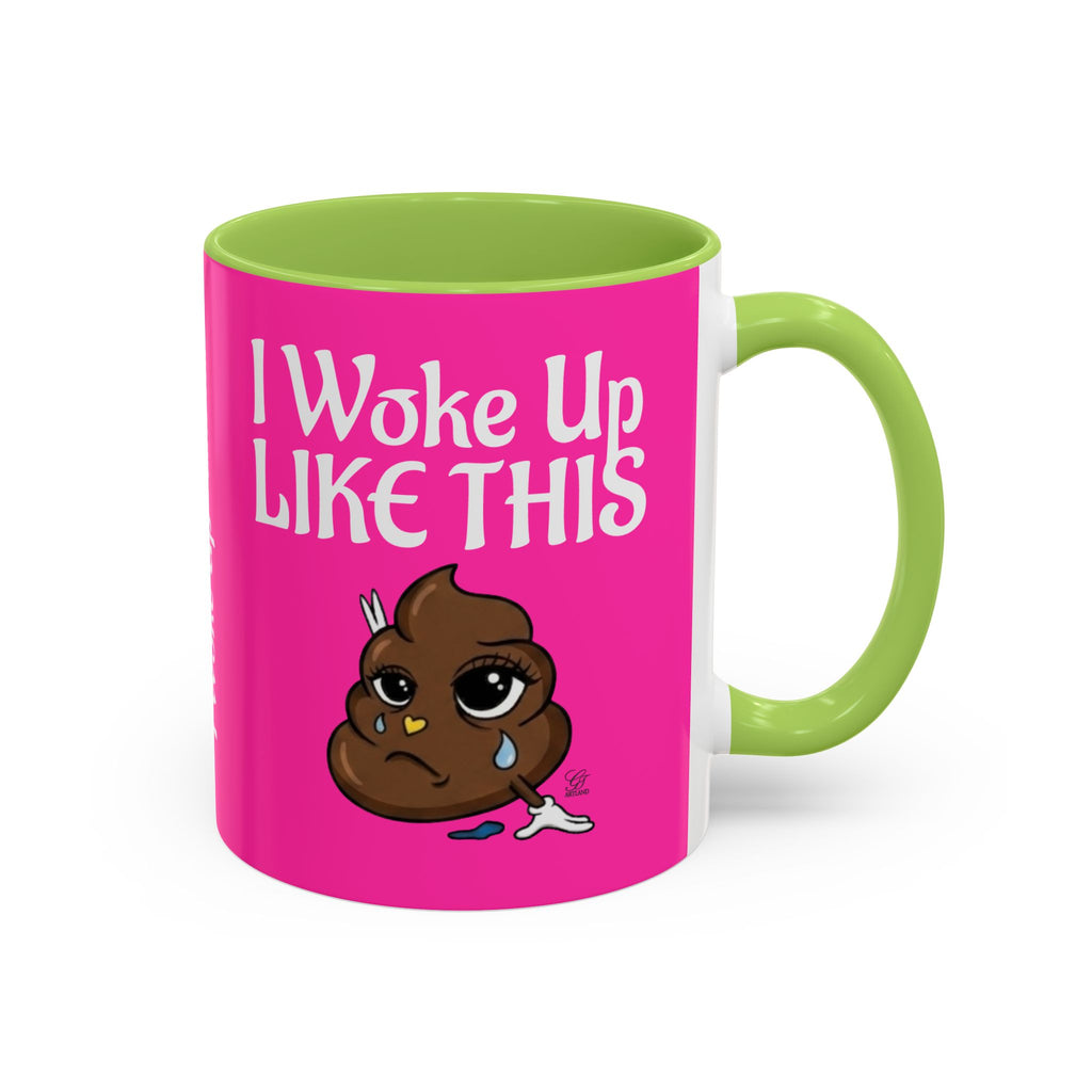 Coffee Mug — "I Woke Up Like This"  Poop Emoji Funny Pink Novelty Mug by GT Artland