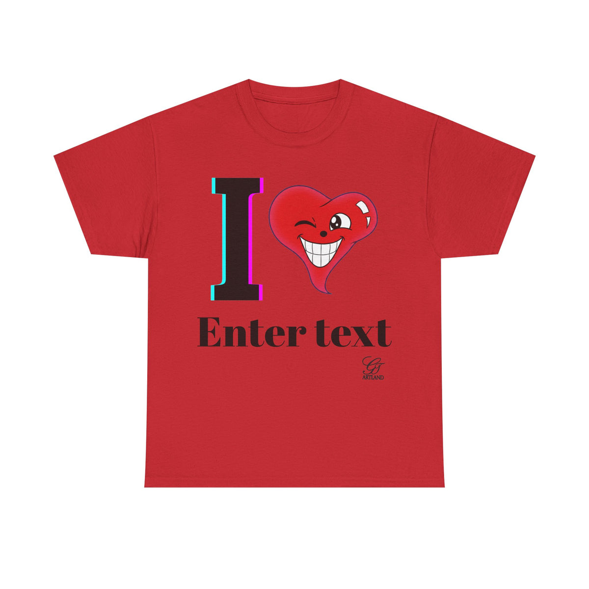 I Heart " Any Name" Personalized Designer Original T-Shirt Design by GT Artland