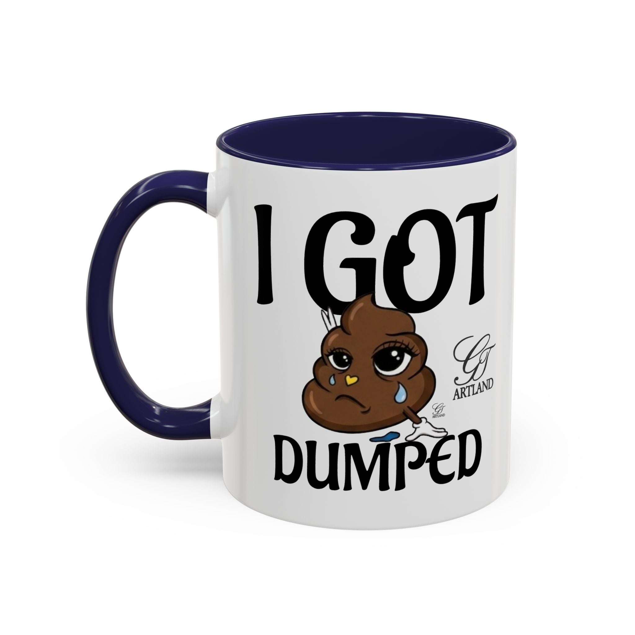 Copy of Funny Sad Poop Mug - "I Got Dumped" Accent Coffee Cup
