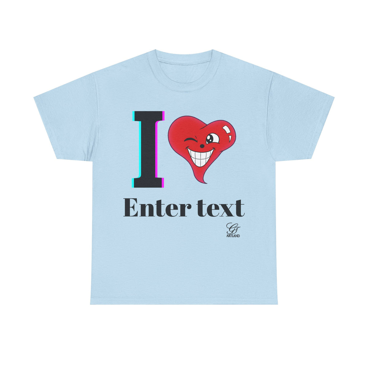 I Heart " Any Name" Personalized Designer Original T-Shirt Design by GT Artland