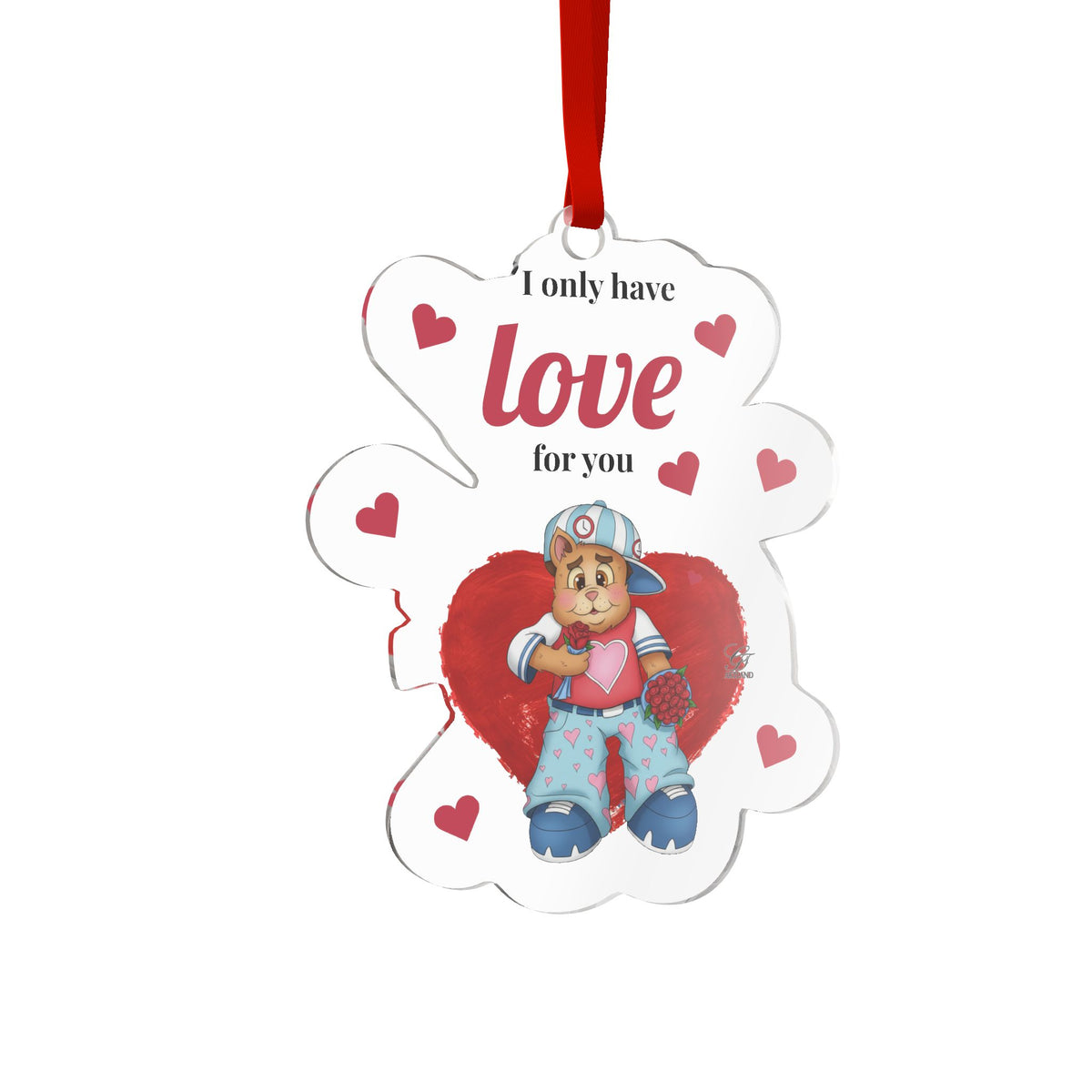I Only Have Love for You Custom Acrylic Ornament