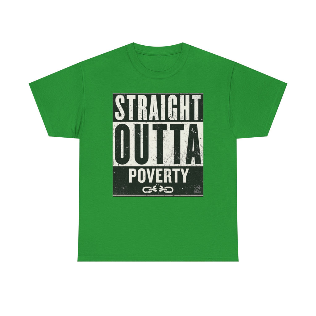 Straight Outta Poverty T-Shirt | Typographic Statement Tee by GT Artland