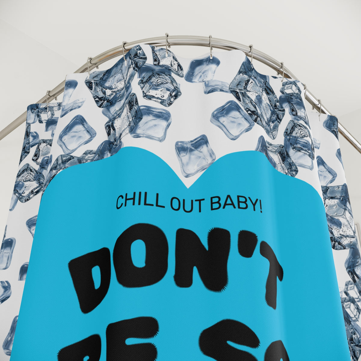 Don’t Be So Cold Shower Curtain | Blue Bathroom Decor