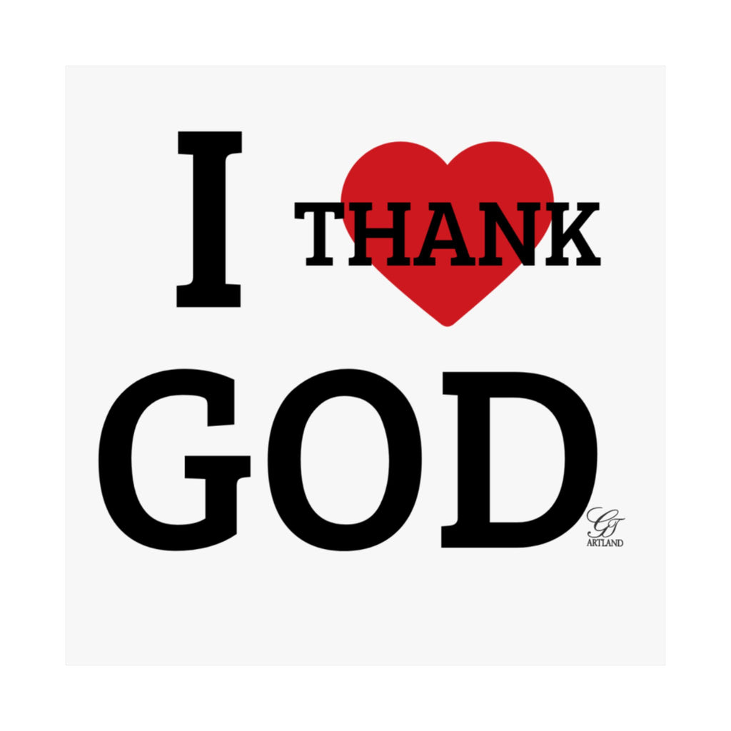 I Heart Thank God Poster | Matte Vertical Poster, Religious Wall Art by GT Artland