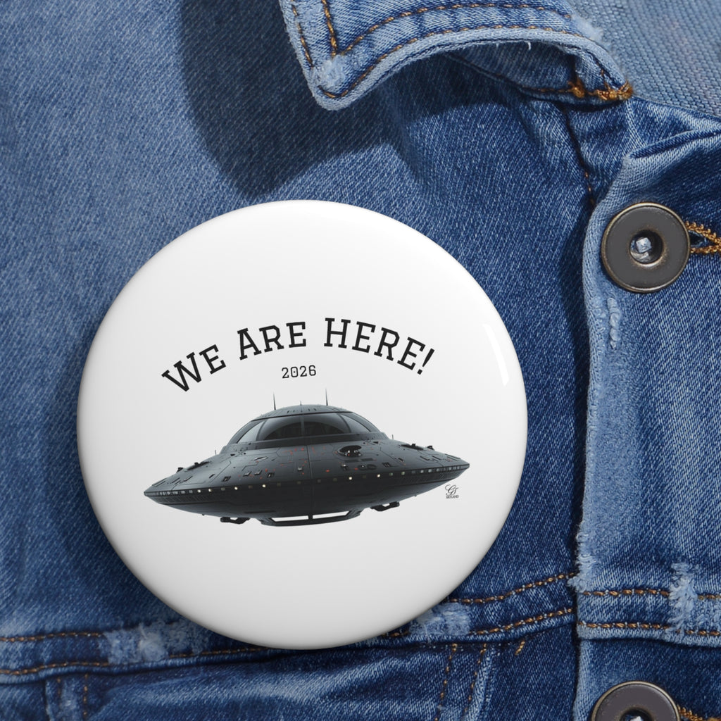 We Are Here UFO Pin | Alien Spaceship Badge, 2026