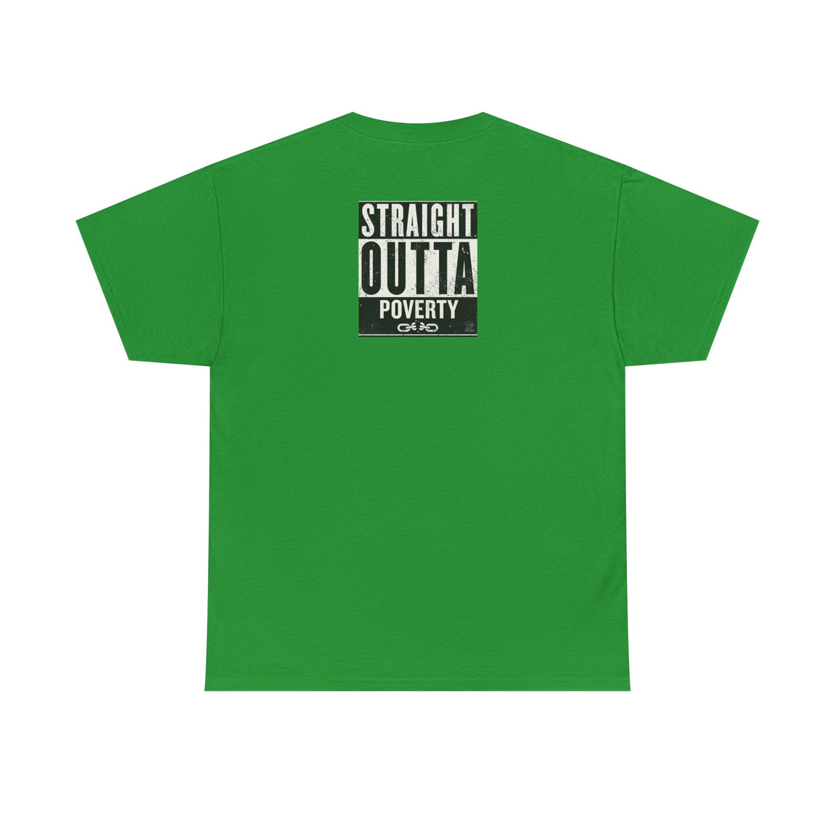 Straight Outta Poverty T-Shirt | Typographic Statement Tee by GT Artland
