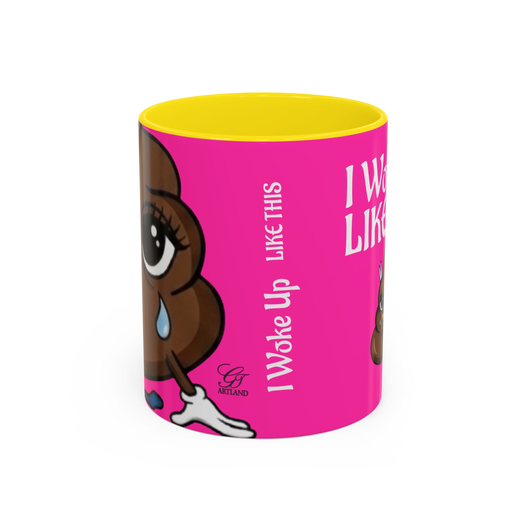 Coffee Mug — "I Woke Up Like This"  Poop Emoji Funny Pink Novelty Mug by GT Artland
