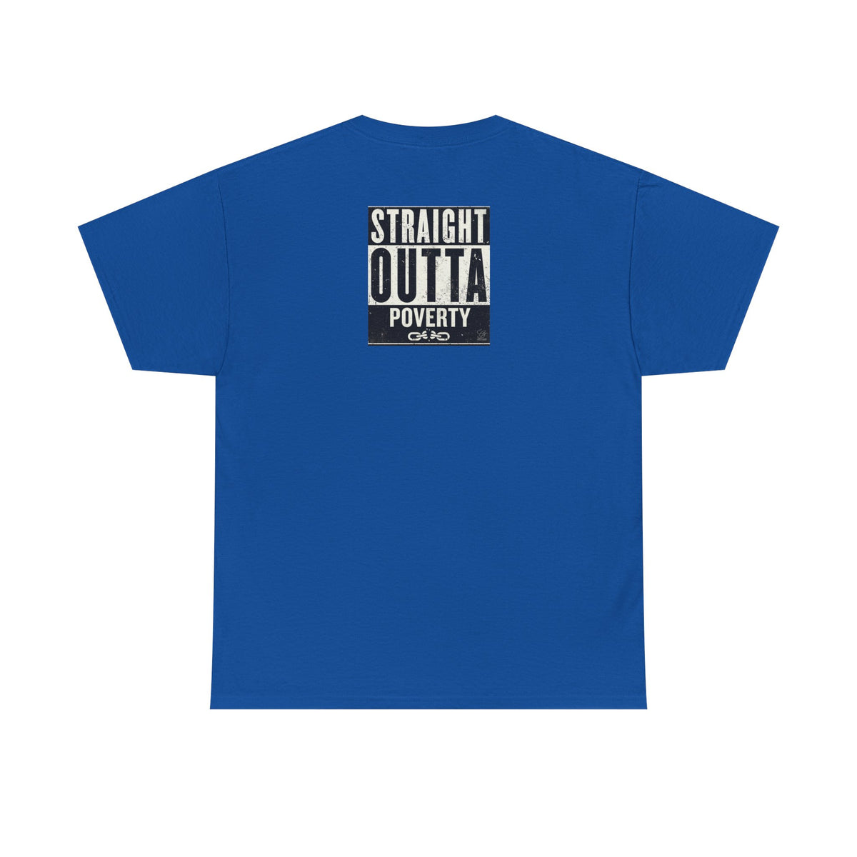 Straight Outta Poverty T-Shirt | Typographic Statement Tee by GT Artland