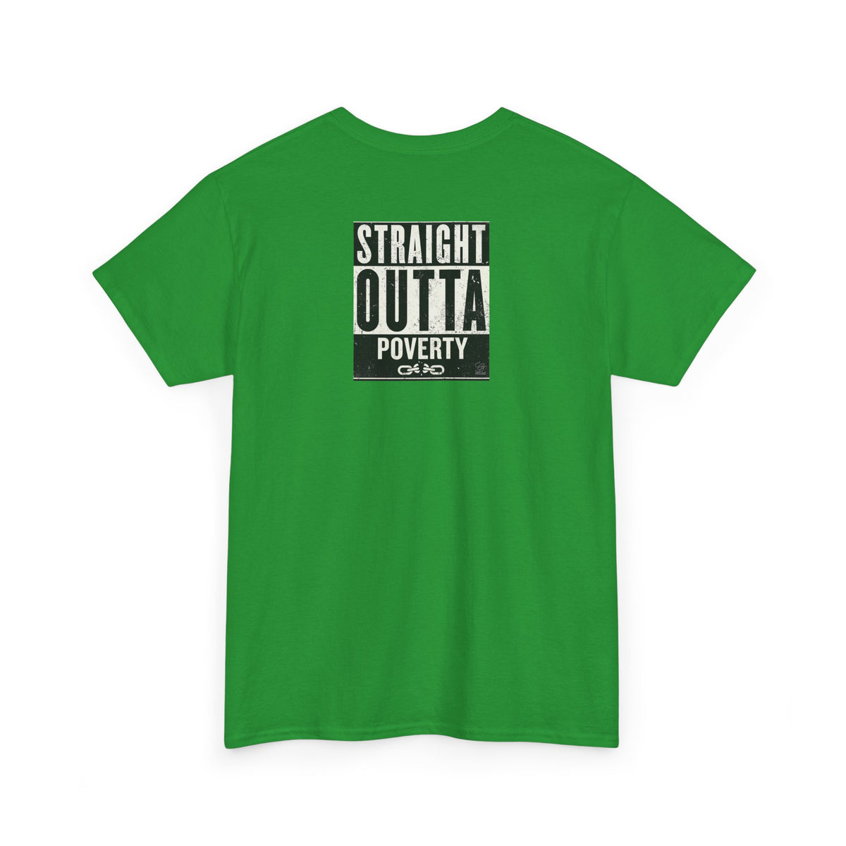 Straight Outta Poverty T-Shirt | Typographic Statement Tee by GT Artland