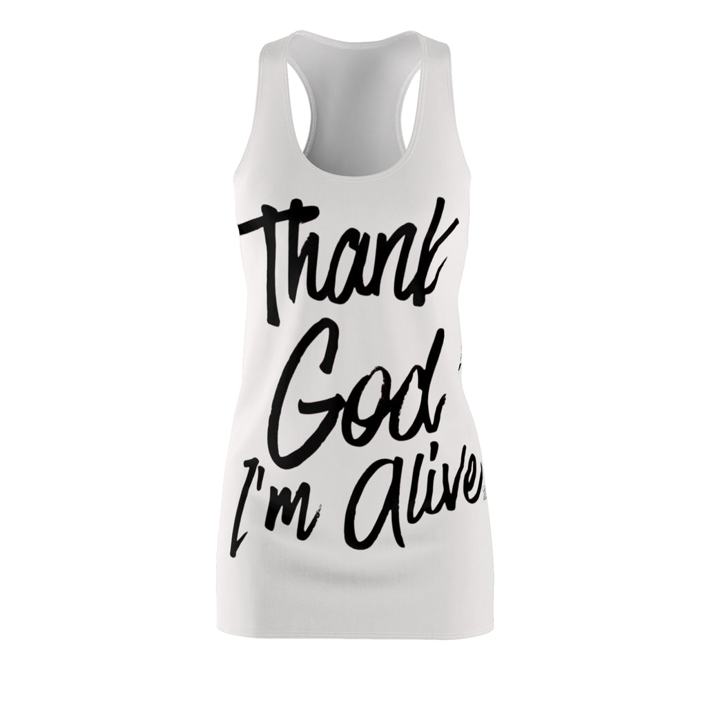 Thank God I'm Alive Racerback Dress | Inspirational Script Dress