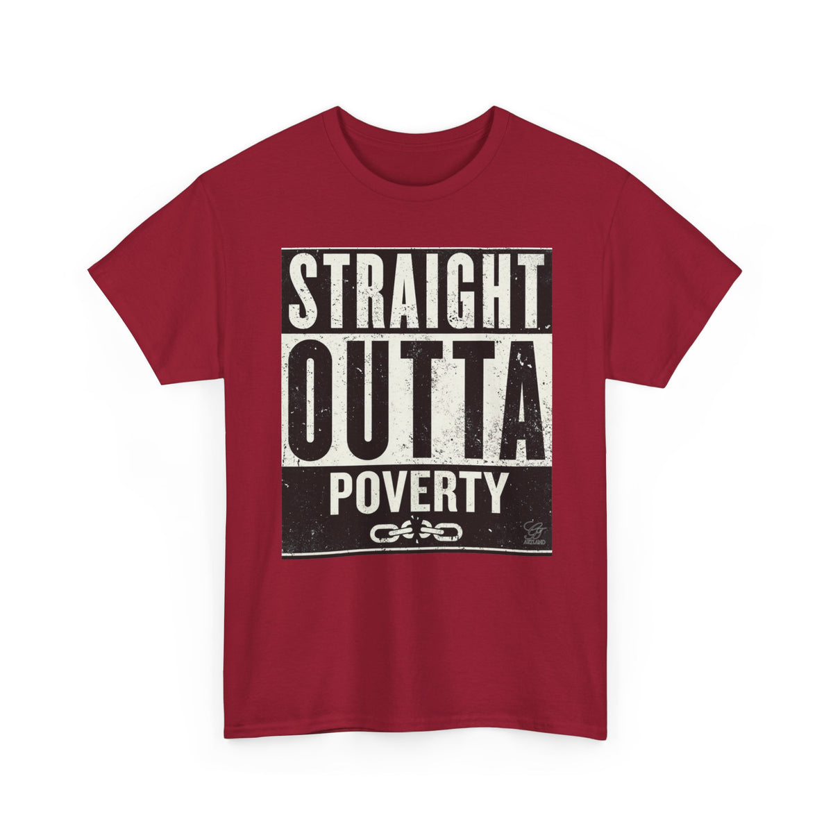 Straight Outta Poverty T-Shirt | Typographic Statement Tee by GT Artland