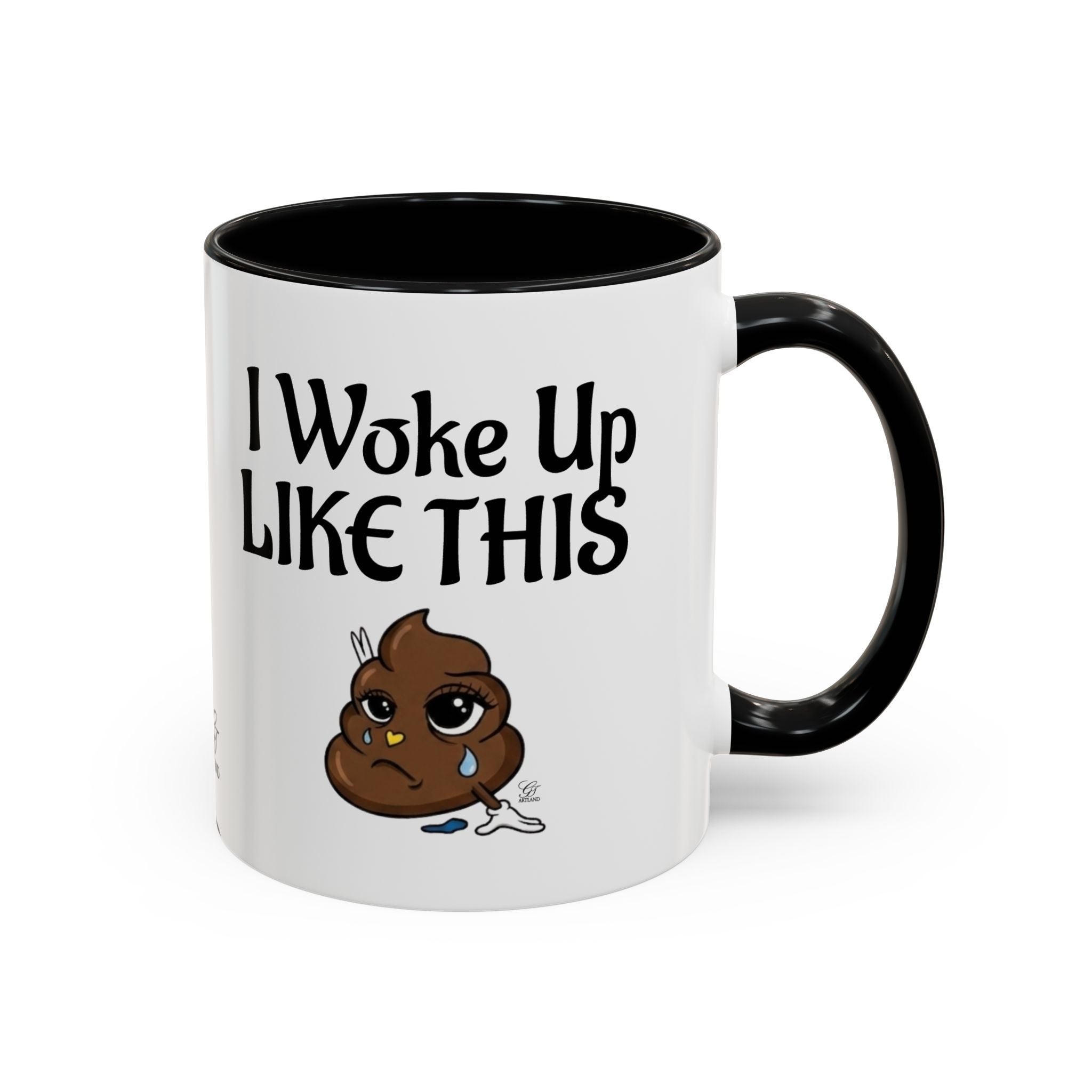 I Woke Up Like This Coffee Mug – Funny Poop Emoji Designer Accent Mug (11/15oz) by GT Artland