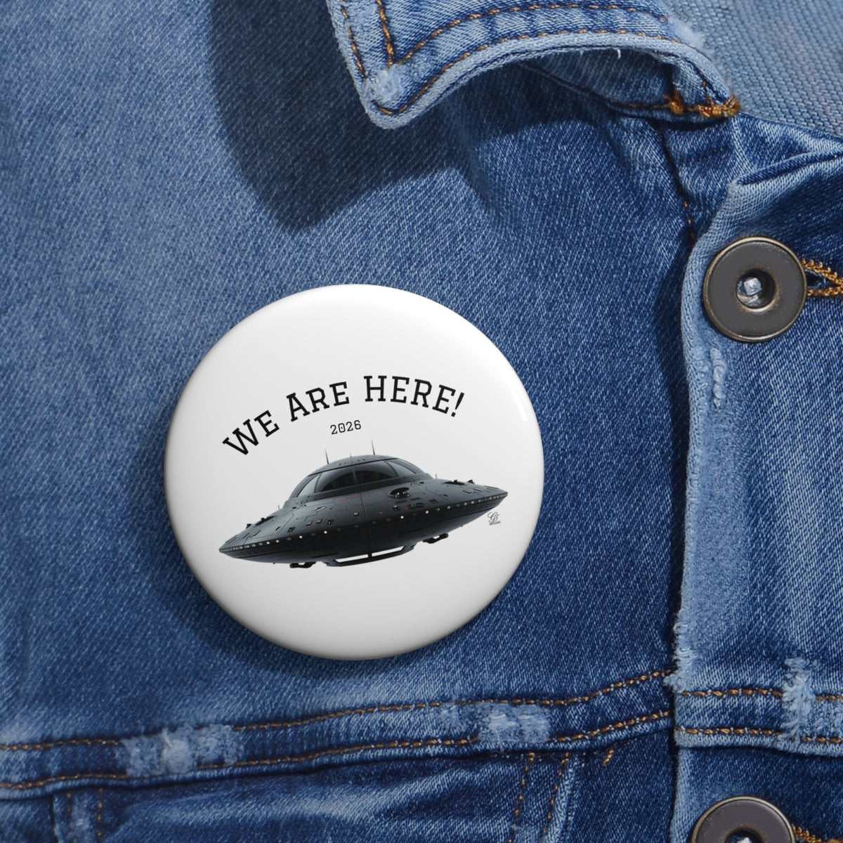 We Are Here UFO Pin | Alien Spaceship Badge, 2026