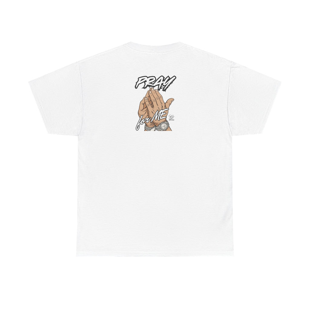 Pray For Me Urban Designer Swag T Shirt by GT Artland