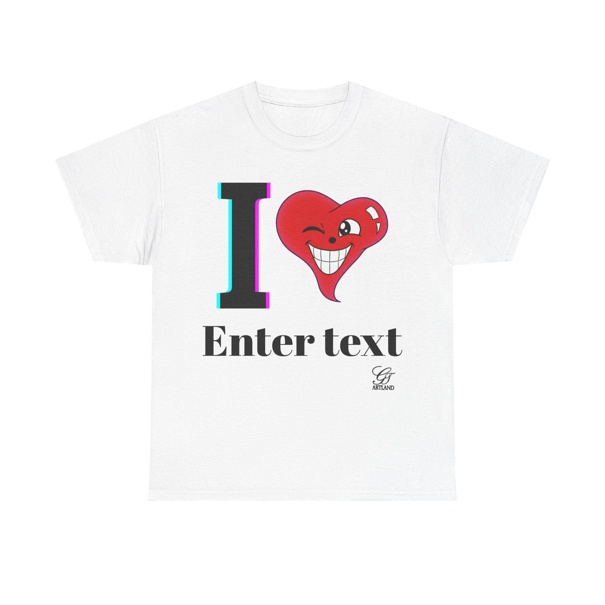 I Heart " Any Name" Personalized Designer Original T-Shirt Design by GT Artland