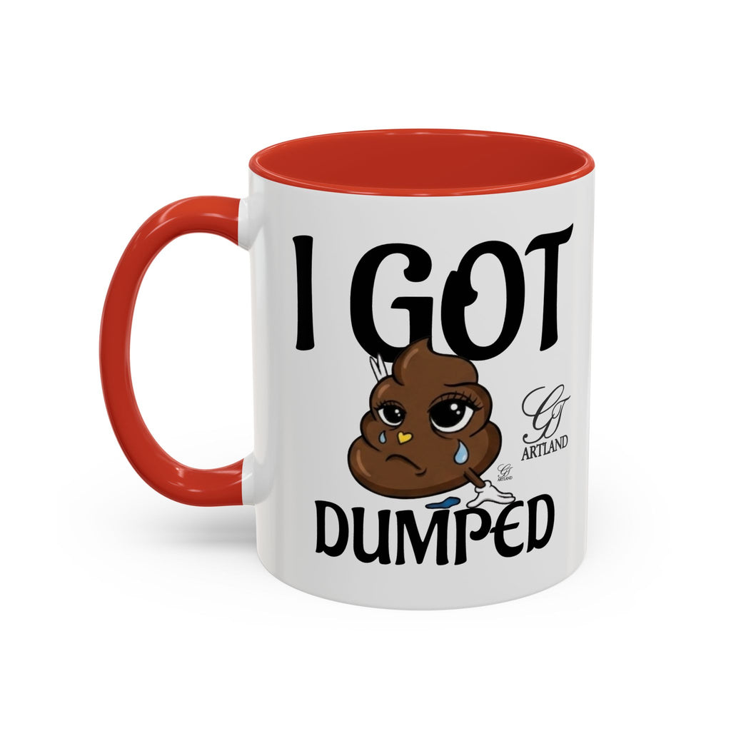Copy of Funny Sad Poop Mug - "I Got Dumped" Accent Coffee Cup