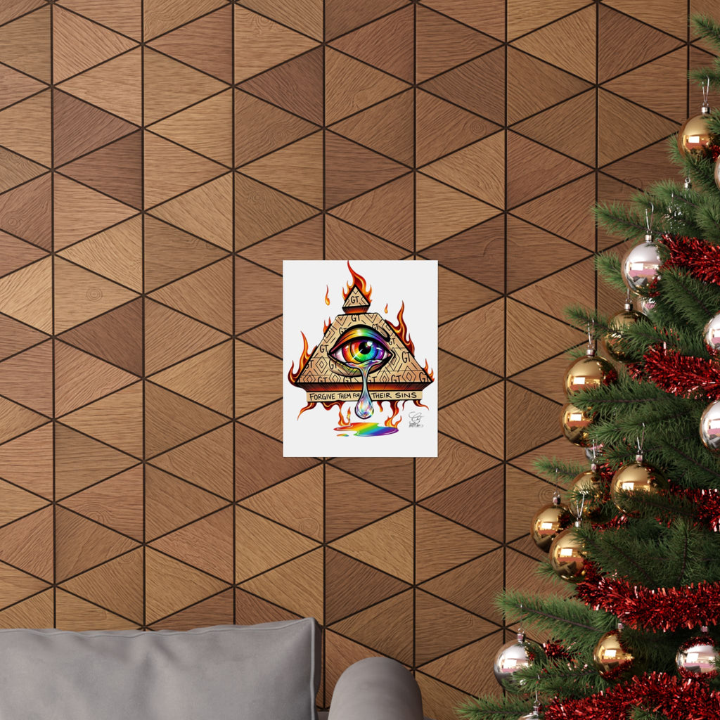 Forgive Them For Their Sins Eye Pyramid Poster | Matte Vertical Art  by GT Artland