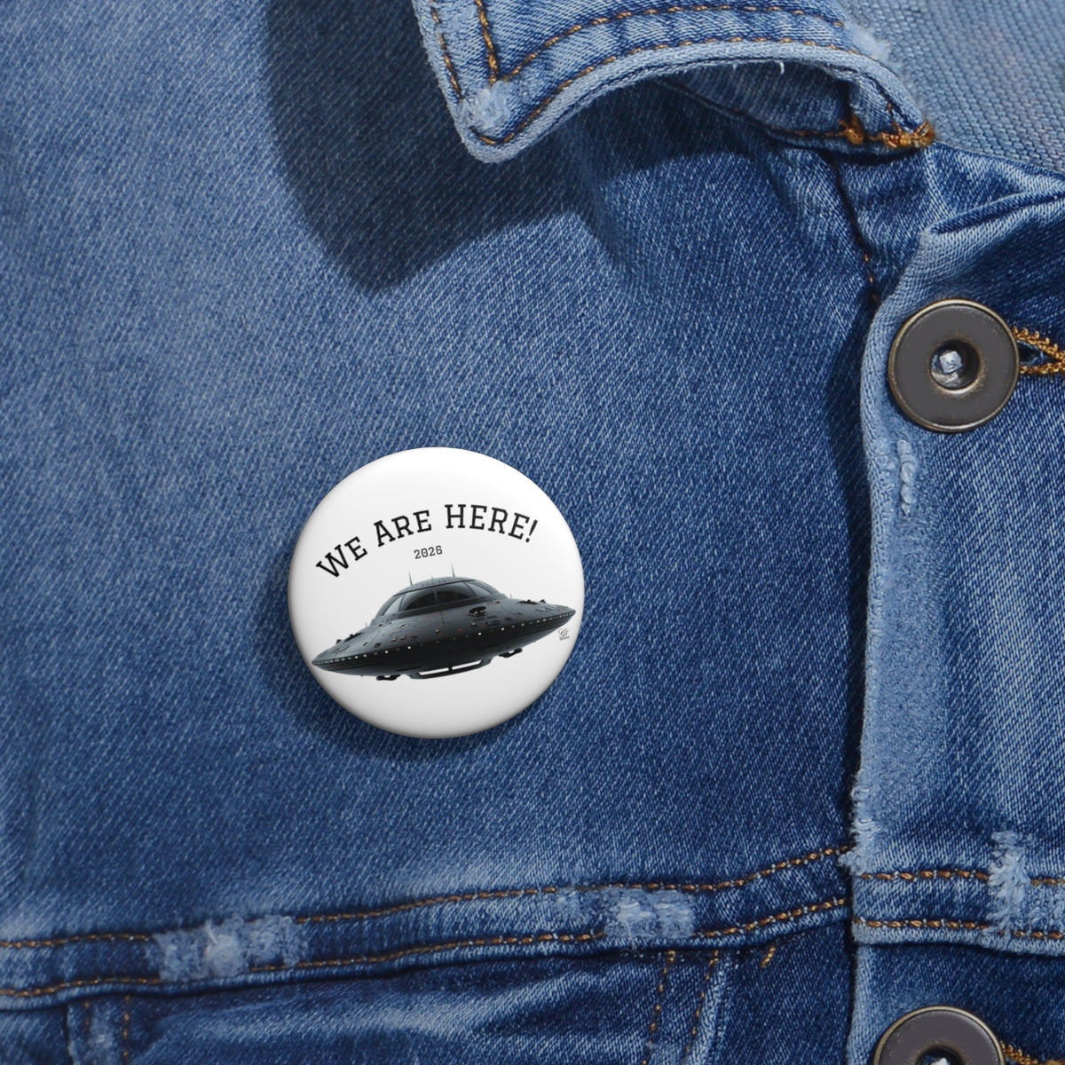 We Are Here UFO Pin | Alien Spaceship Badge, 2026