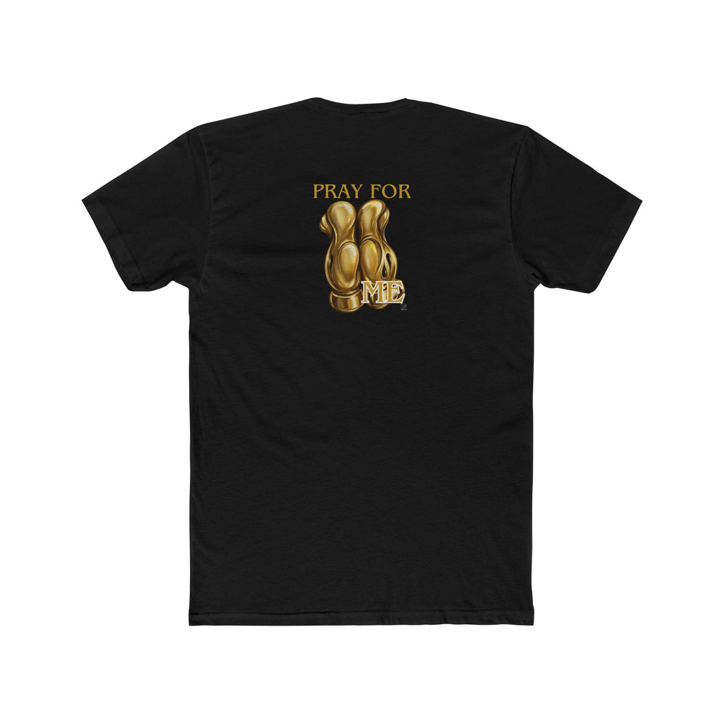 Pray For Me Tee