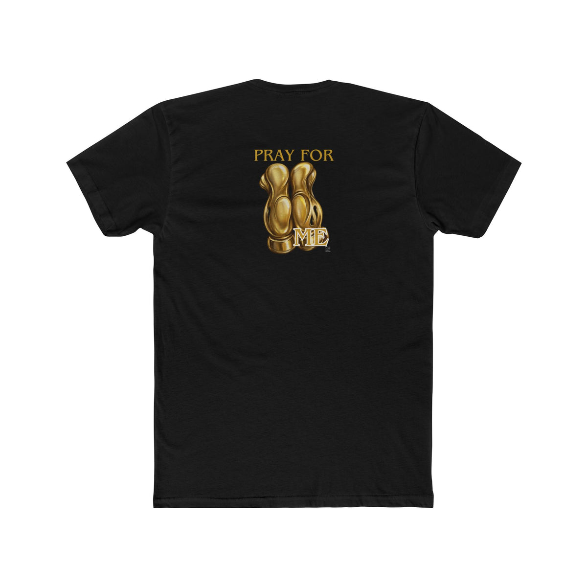 Pray For Me Tee
