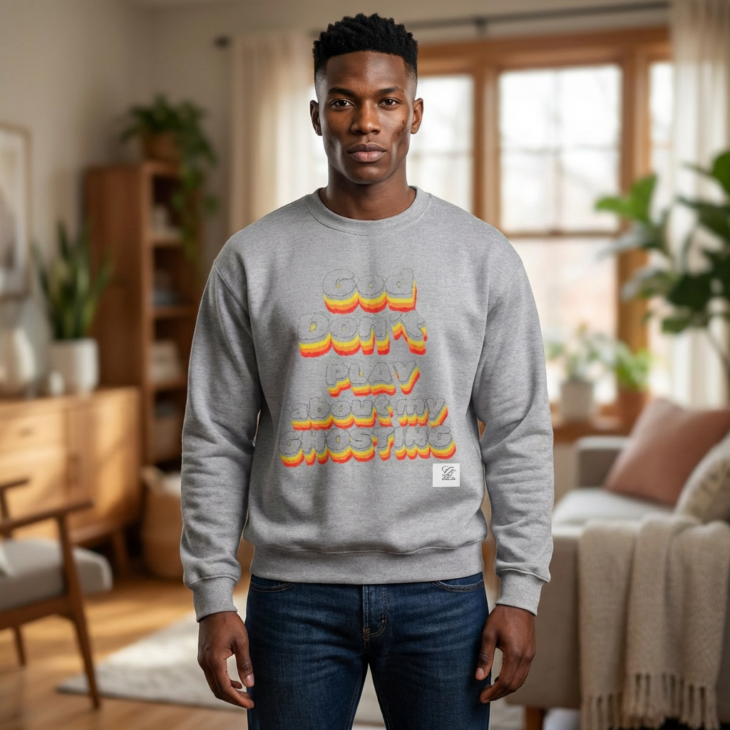 Don't Play About My "GHOSTING" Unisex Crewneck  Sweatshirt