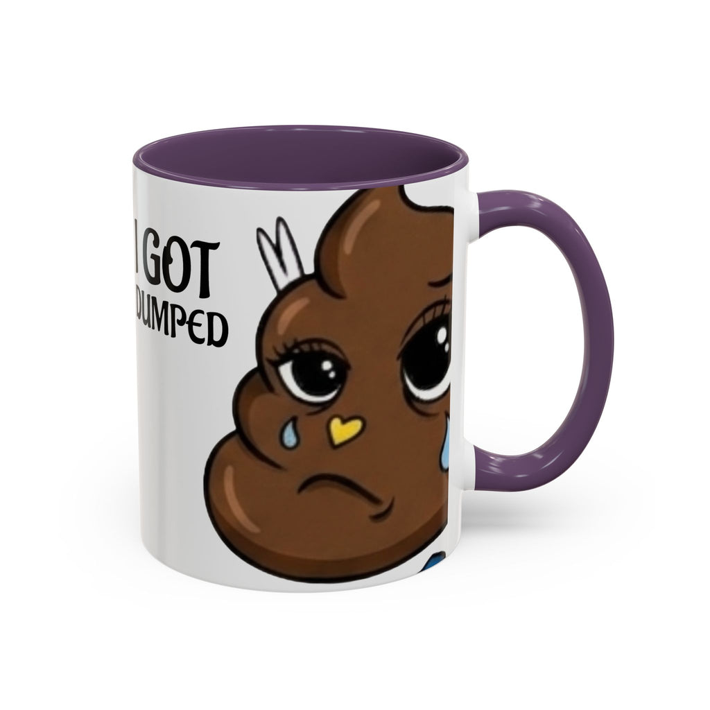 Copy of Funny Sad Poop Mug - "I Got Dumped" Accent Coffee Cup