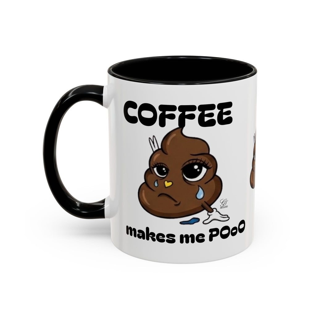 Coffee Mug — "Coffee Makes Me Pooo" Funny Novelty Accent Mug by GT Artland