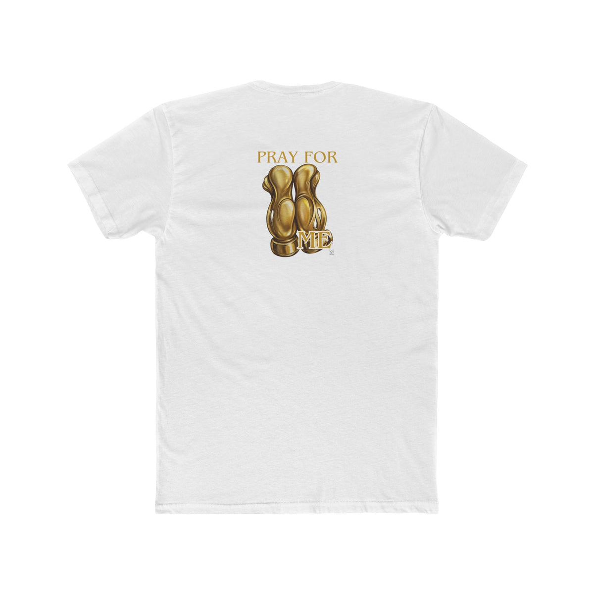 Pray For Me Tee