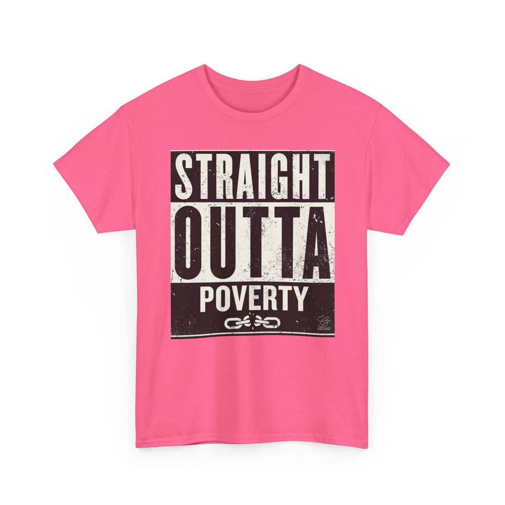 Straight Outta Poverty T-Shirt | Typographic Statement Tee by GT Artland