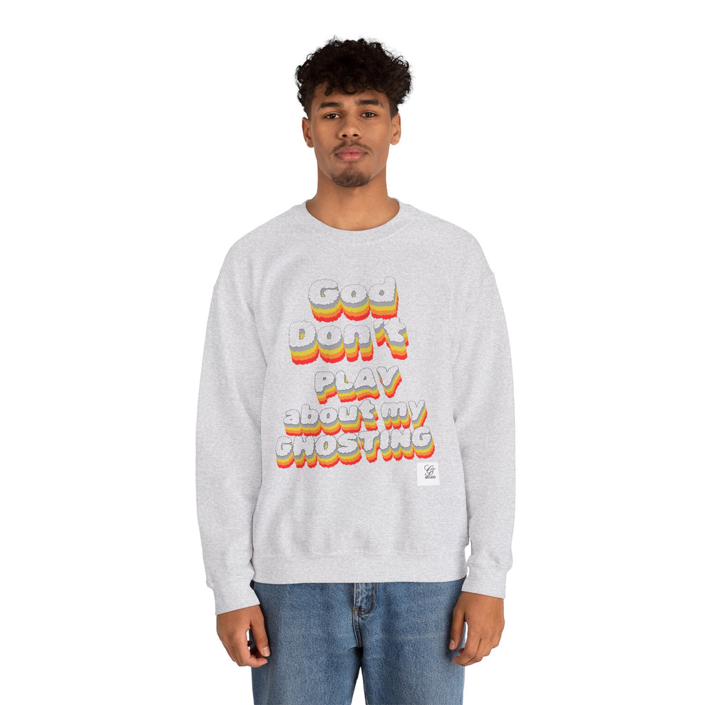 Don't Play About My "GHOSTING" Unisex Crewneck  Sweatshirt