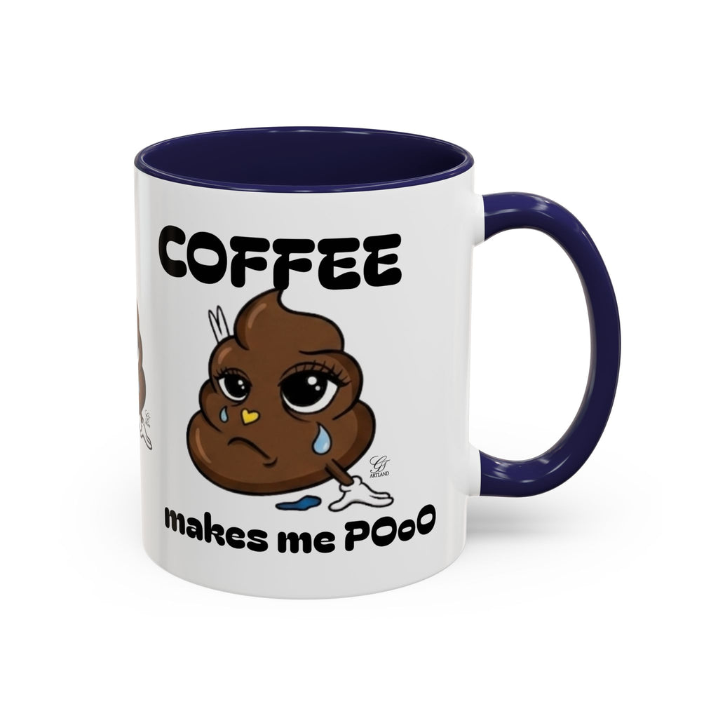 Coffee Mug — "Coffee Makes Me Pooo" Funny Novelty Accent Mug by GT Artland