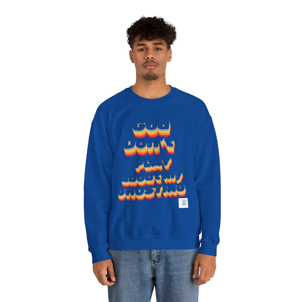 Don't Play About My "GHOSTING" Unisex Crewneck  Sweatshirt