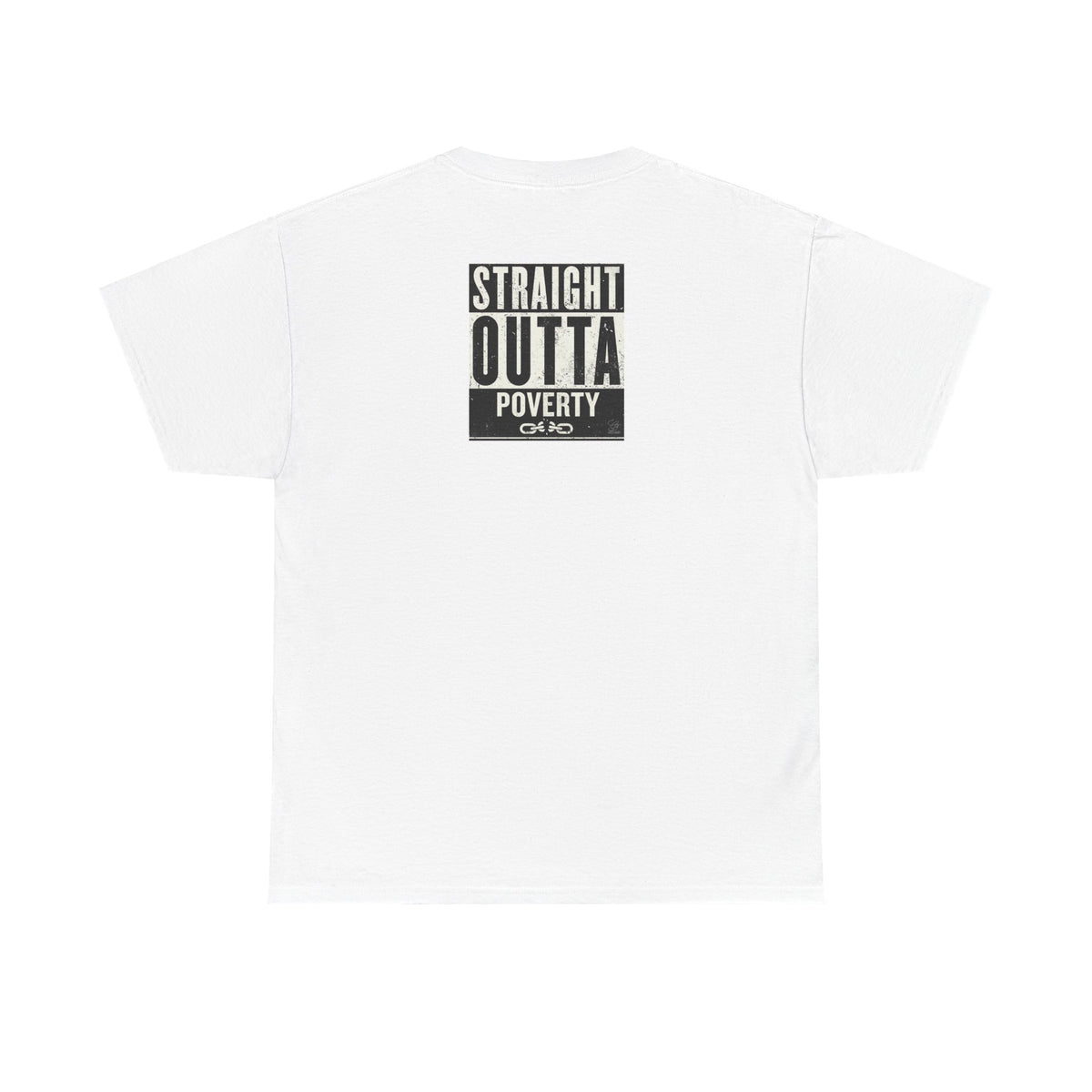 Straight Outta Poverty T-Shirt | Typographic Statement Tee by GT Artland