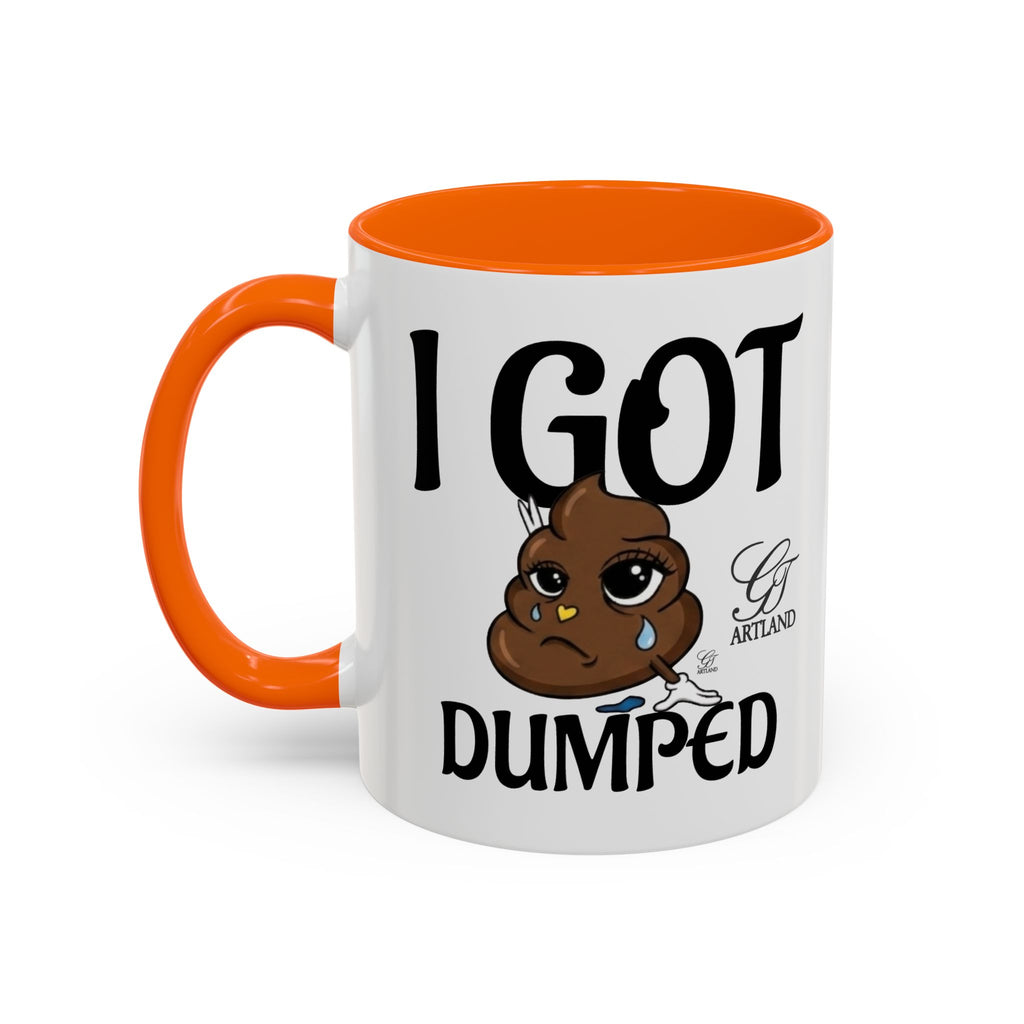 Copy of Funny Sad Poop Mug - "I Got Dumped" Accent Coffee Cup