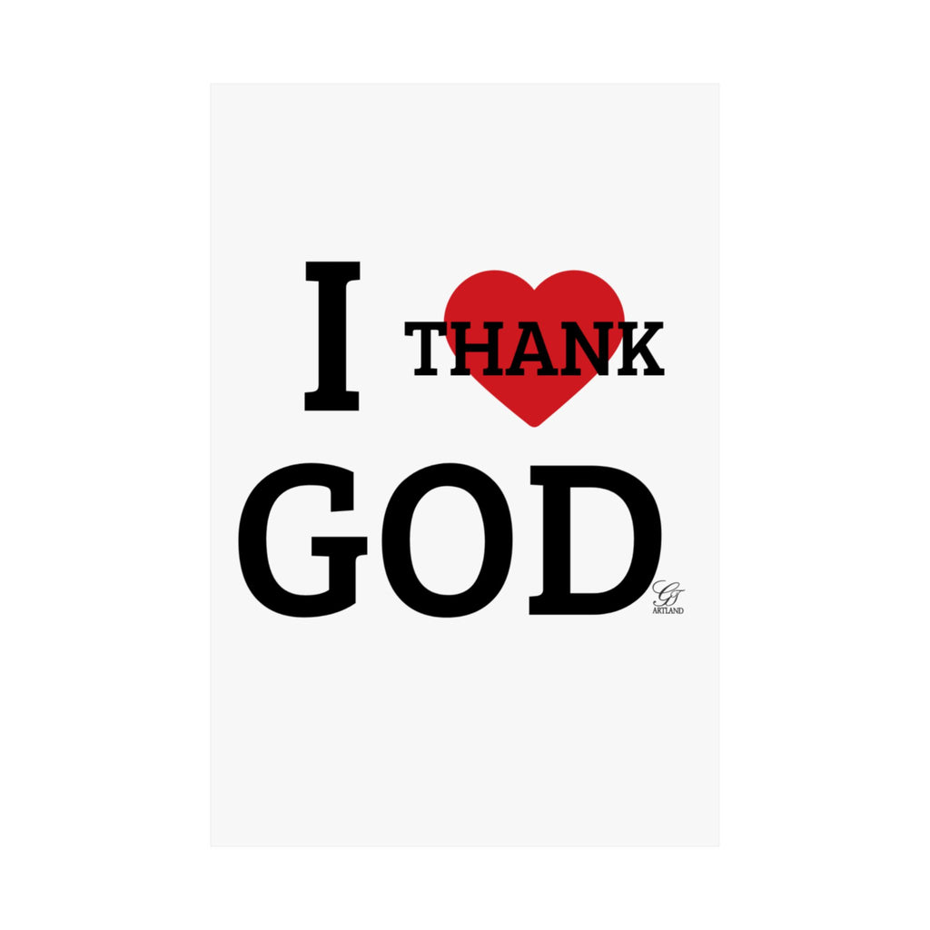 I Heart Thank God Poster | Matte Vertical Poster, Religious Wall Art by GT Artland