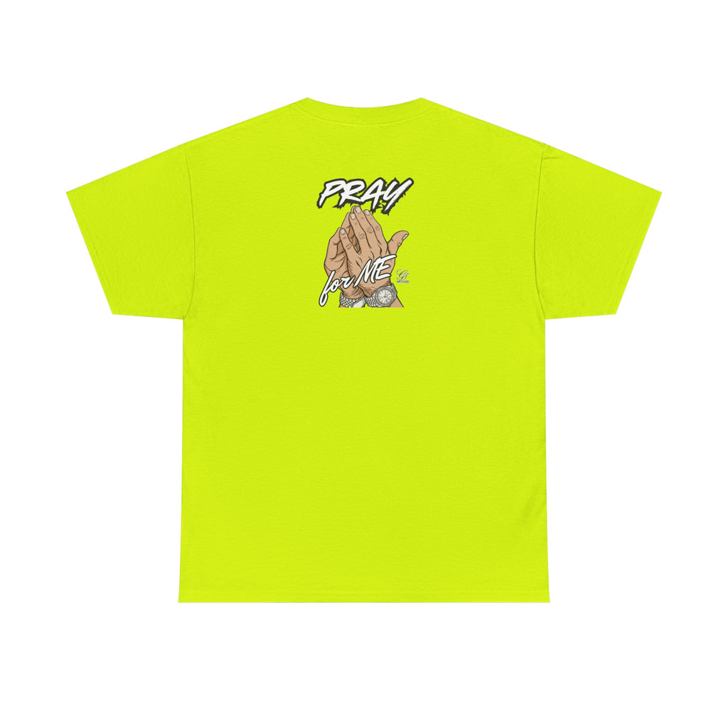 Pray For Me Urban Designer Swag T Shirt by GT Artland