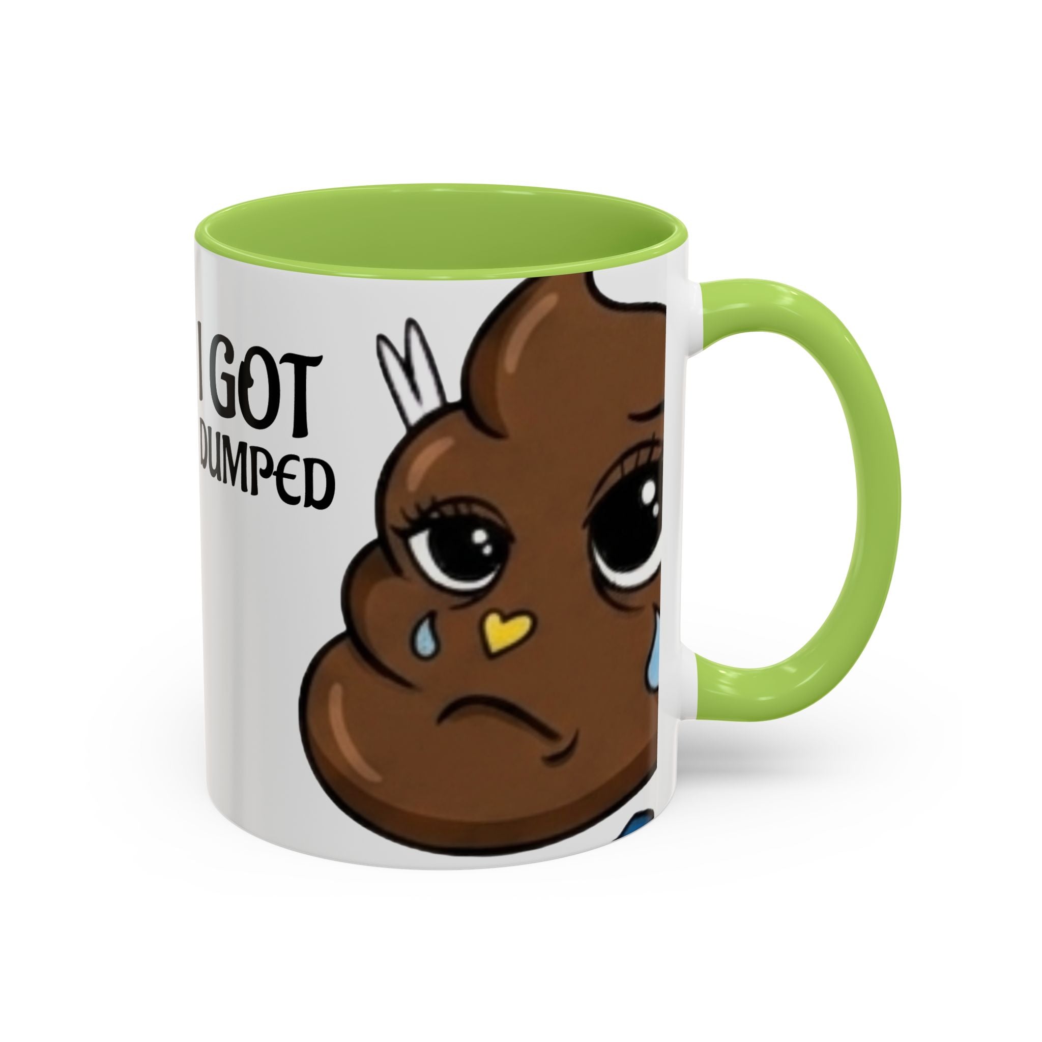 Copy of Funny Sad Poop Mug - "I Got Dumped" Accent Coffee Cup