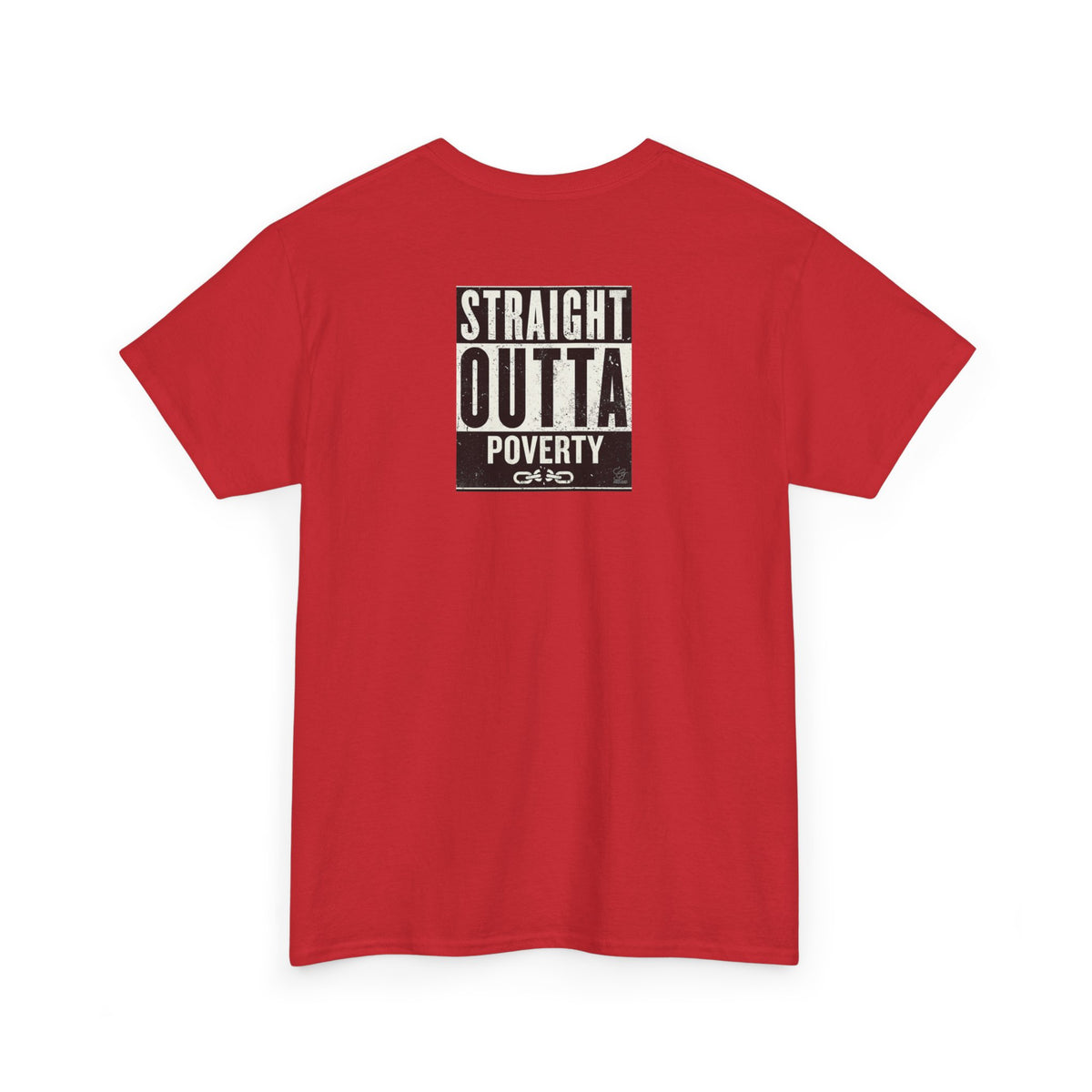 Straight Outta Poverty T-Shirt | Typographic Statement Tee by GT Artland