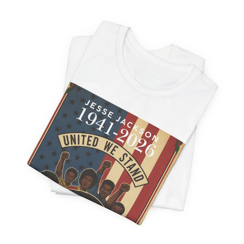 United We Stand" Historical Jesse Jackson Legacy Tribute 1941-2026 Unisex