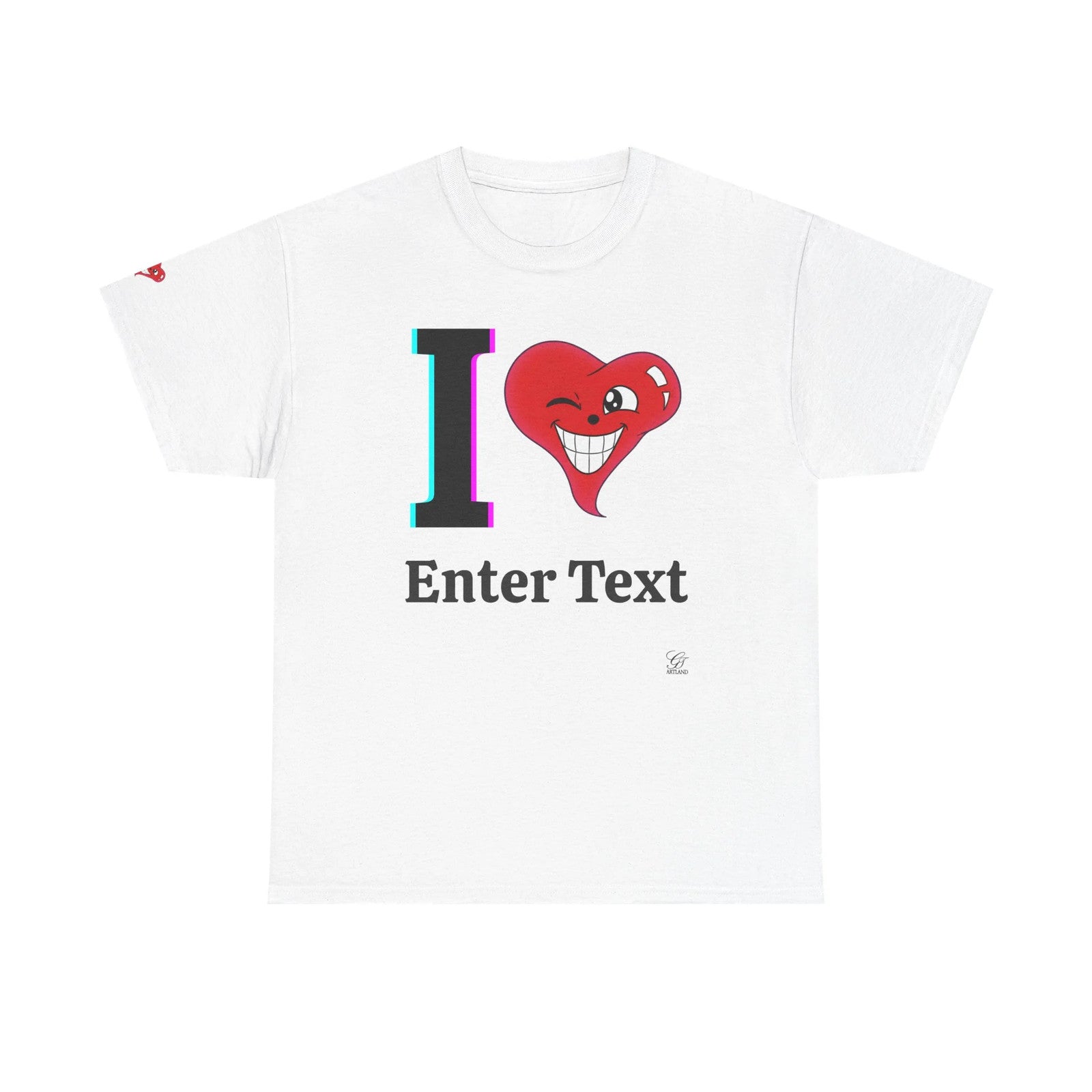 I ️ "Any Text" T shirt customizable lettering personalized by GT artland