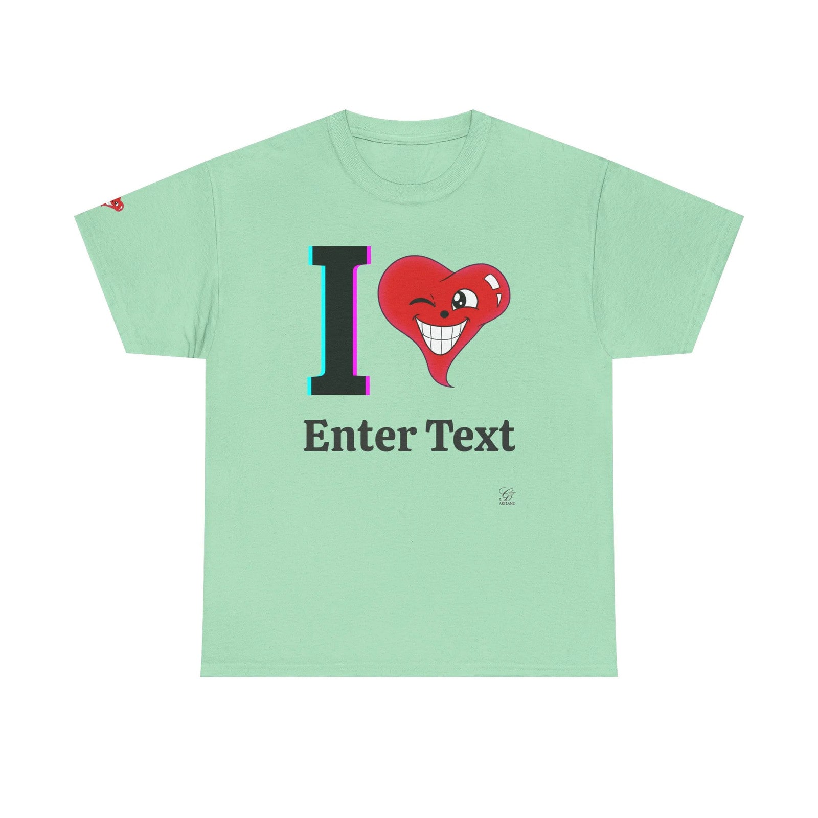I ️ "Any Text" T shirt customizable lettering personalized by GT artland
