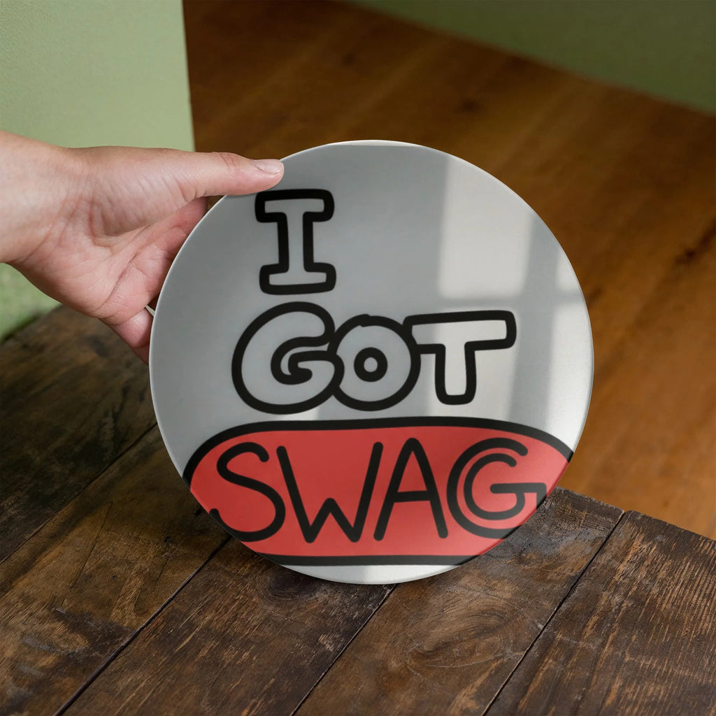 I Got Swag Classic 10” Plate by GT Artland