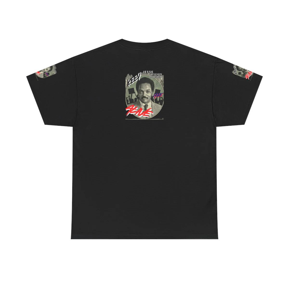 "KEEP HOPE ALIVE" Jesse Jackson Legendary Hero Designer Deluxe Unisex Heavy