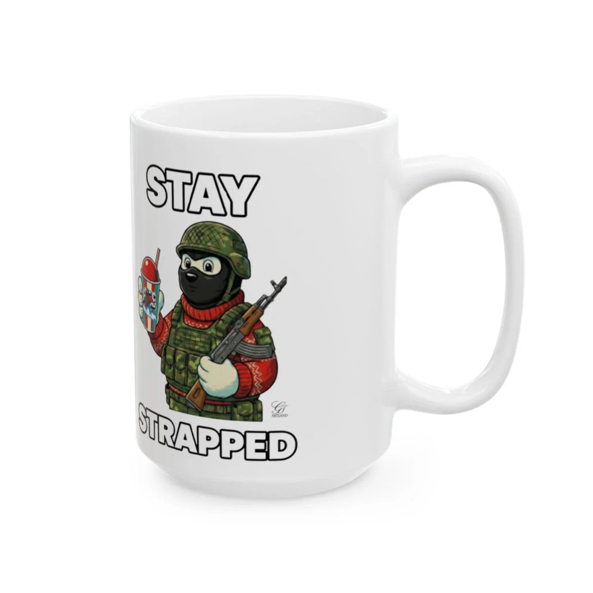 STAY STRAPPED Ceramic Mug, (11oz, 15oz) by GT Artland