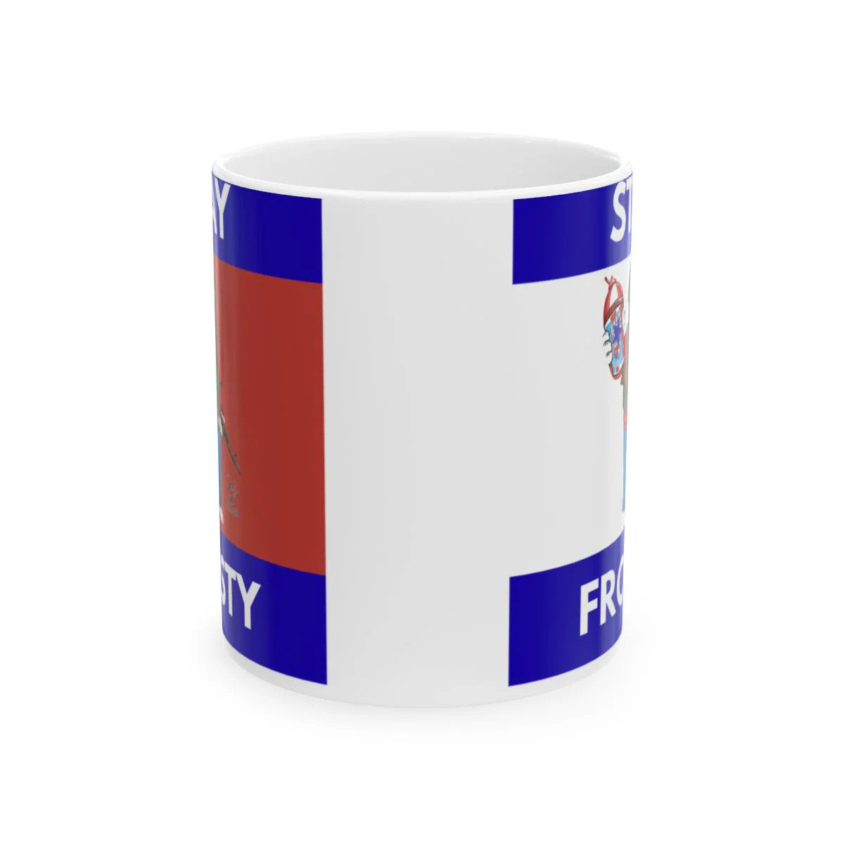 STAY FROSTY Ceramic Mug, (11oz, 15oz) by GT Artland