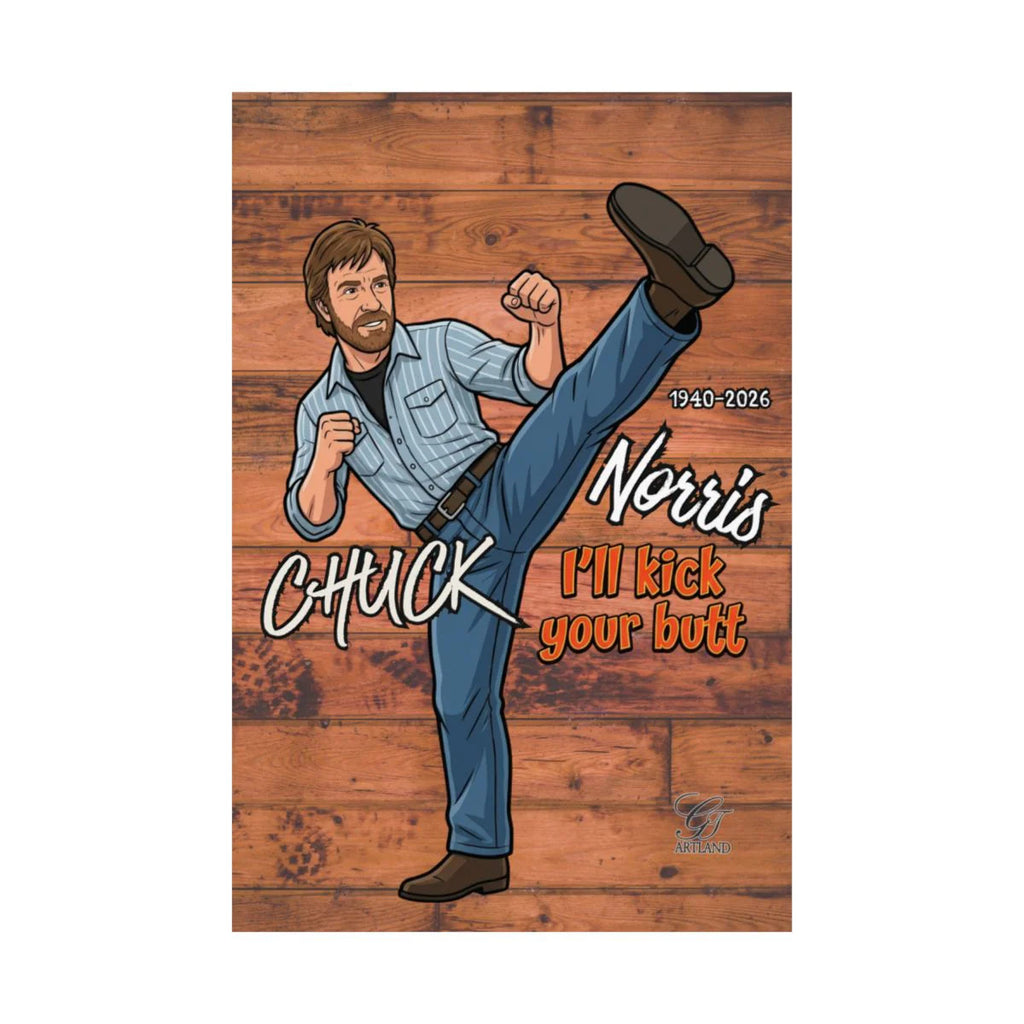 Chuck Norris "I'll Kick Your Butt" Matte Vertical Posters by GT Artland