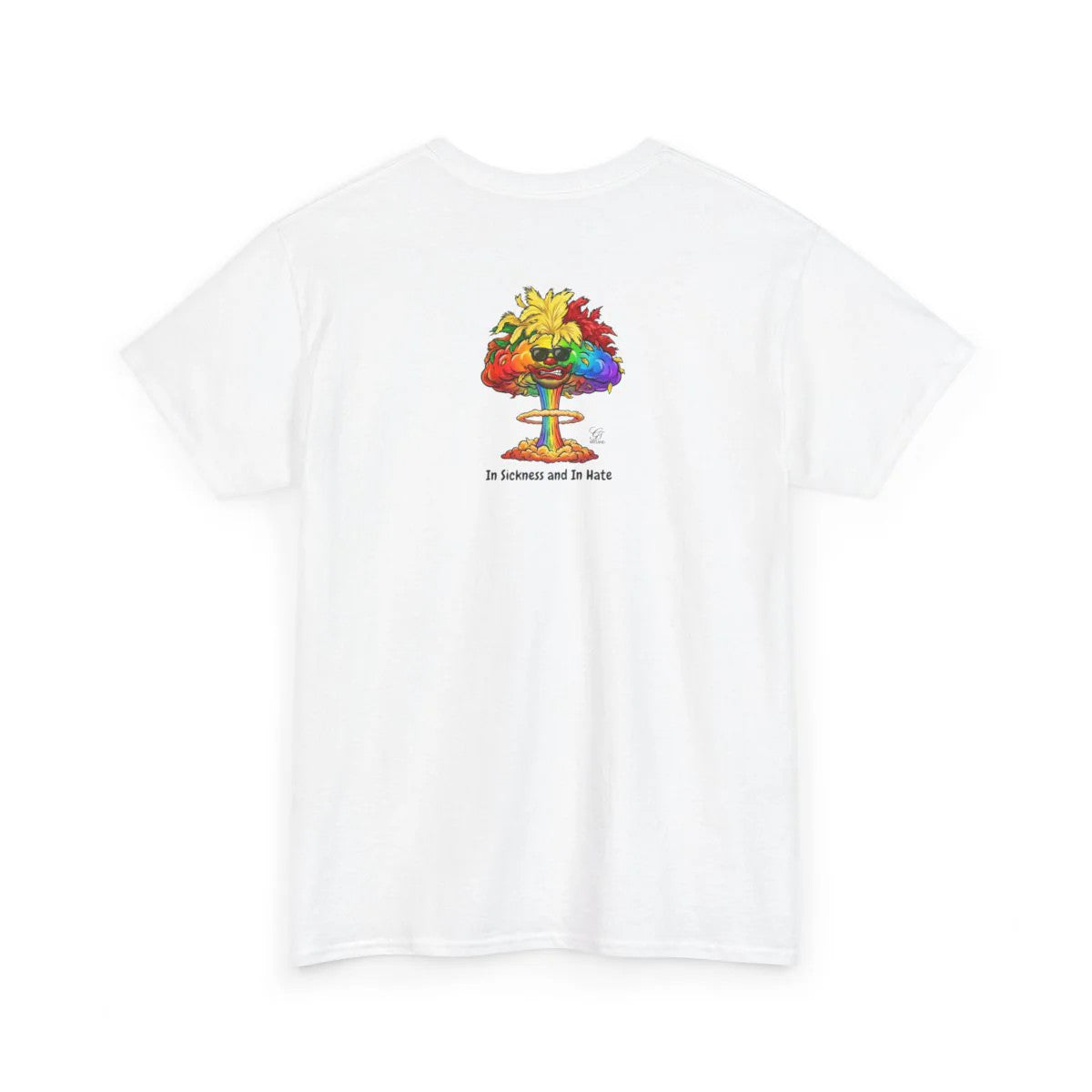 Mushroom Cloud GT Soldier "in sickness and in hate" Unisex Heavy Cotton Tee by