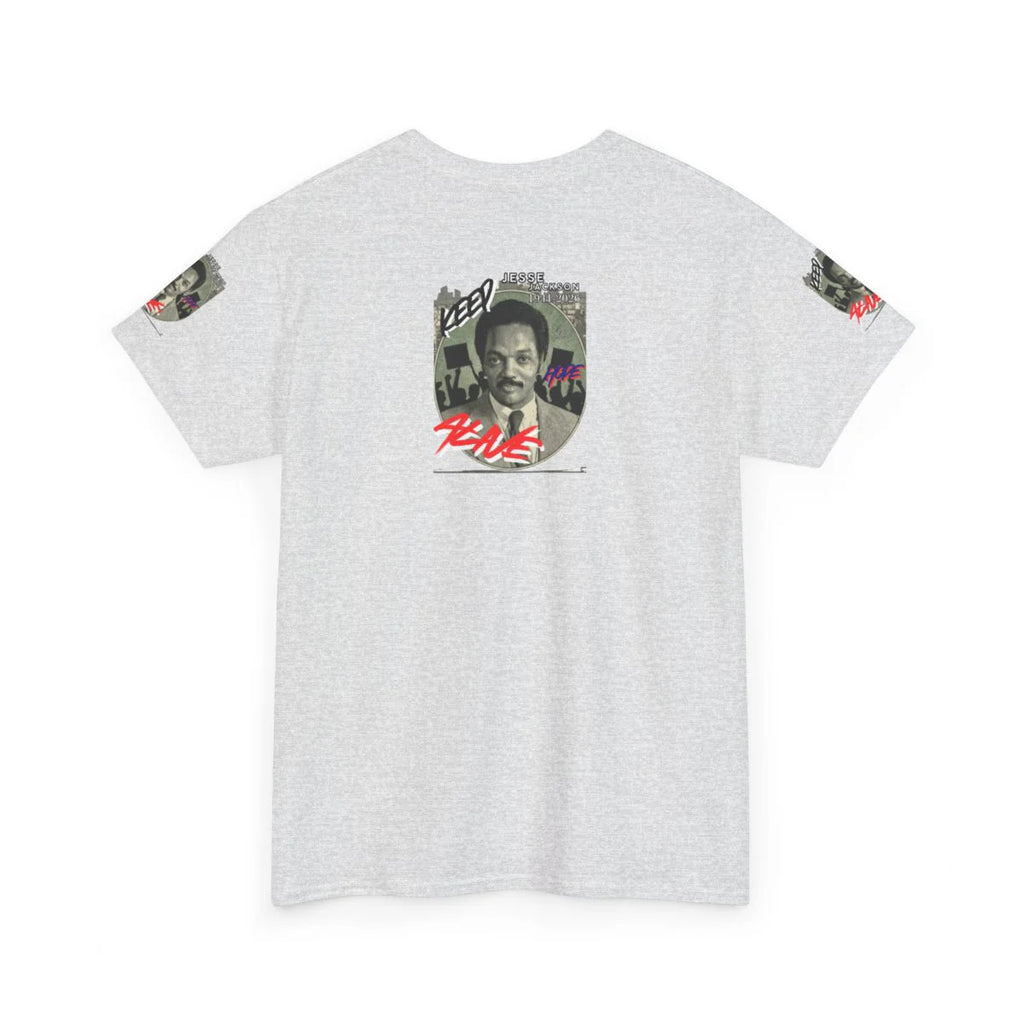 "KEEP HOPE ALIVE" Jesse Jackson Legendary Hero Designer Deluxe Unisex Heavy