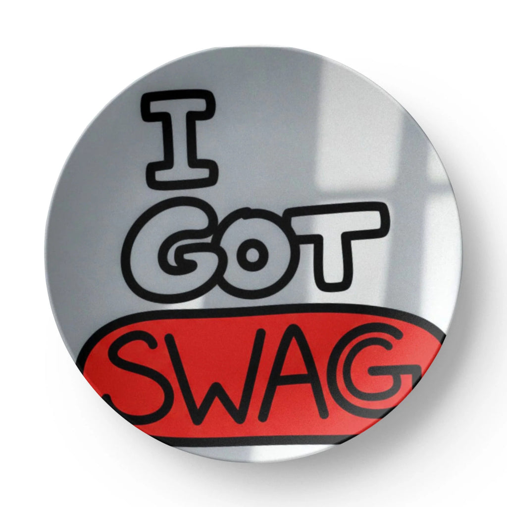 I Got Swag Classic 10” Plate by GT Artland